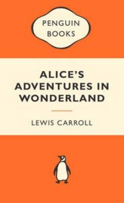 Book cover for Alice's Adventures in Wonderland: Popular Penguins