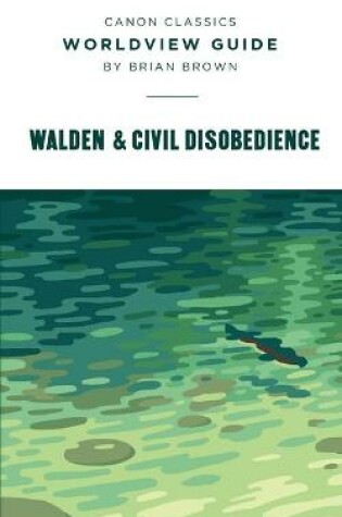 Cover of Worldview Guide for Walden & Civil Disobedience