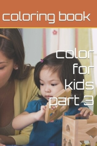 Cover of color for kids part 3