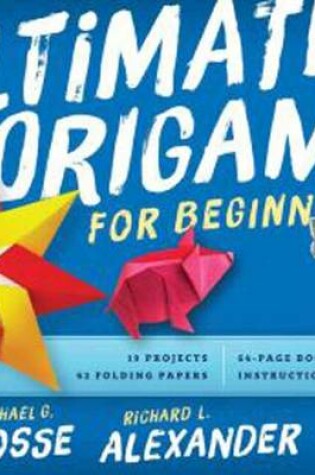 Cover of Ultimate Origami for Beginners