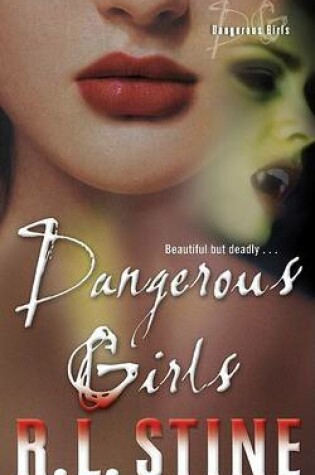 Cover of Dangerous Girls