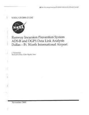 Book cover for Runway Incursion Prevention System Ads-B and Dgps Data Link Analysis Dallas-Fort Worth International Airport