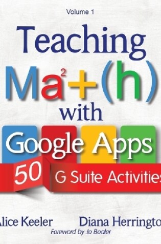 Cover of Teaching Math with Google Apps, Volume 1