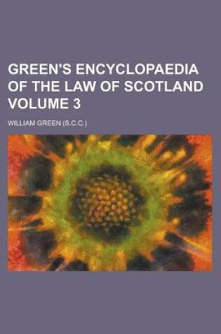 Cover of Green's Encyclopaedia of the Law of Scotland Volume 3