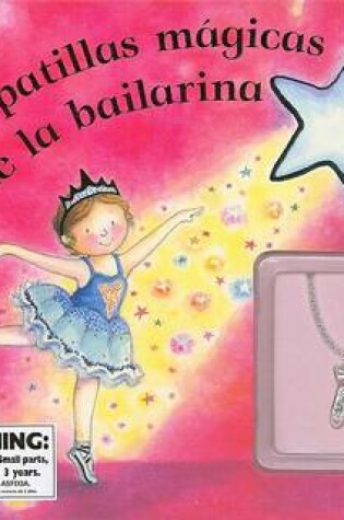 Cover of Las Zapatillas Magicas de la Bailarina