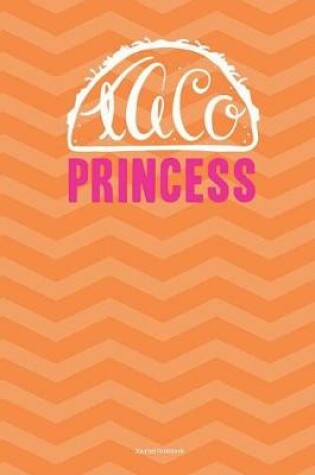 Cover of Taco Princess Journal Notebook