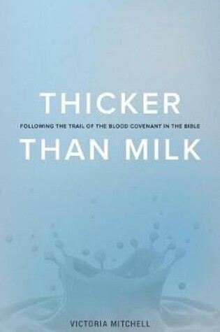 Cover of Thicker Than Milk