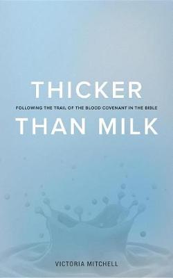 Book cover for Thicker Than Milk