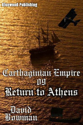 Cover of Carthaginian Empire - Episode 9 Return to Athens