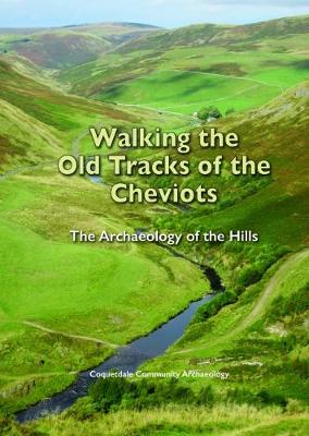 Book cover for Walking the Old Tracks of the Cheviots