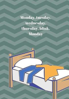 Book cover for Monday, Tuesday, Wednesday, Thursday, Friday, BLINK, Monday