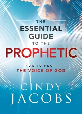 Book cover for The Essential Guide to the Prophetic