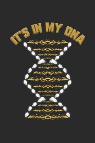 Cover of It's In My DNA