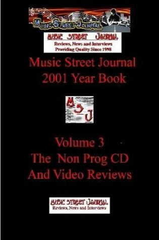 Cover of Music Street Journal: 2001 Year Book: Volume 3 - the Non-Prog CD and Video Reviews