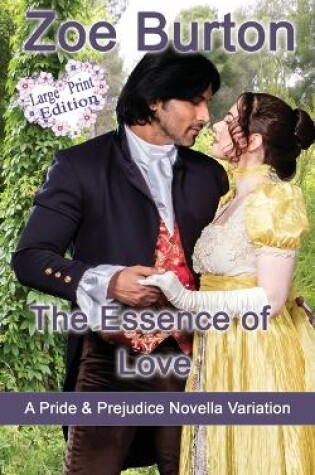 Cover of The Essence of Love Large Print Edition