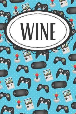 Book cover for Gaming Wine Diary for Gamers