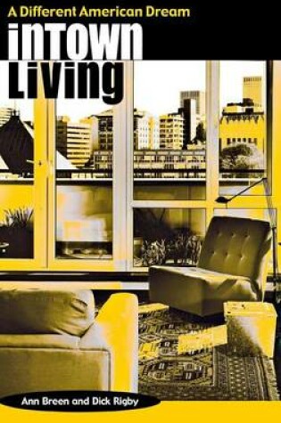 Cover of Intown Living: A Different American Dream