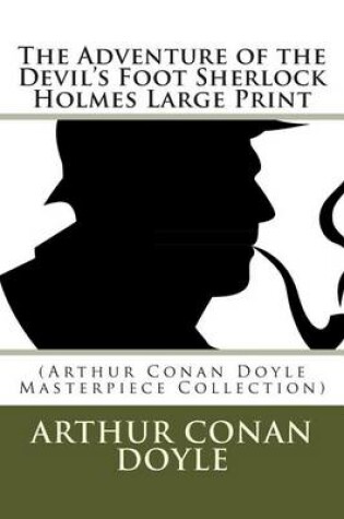 Cover of The Adventure of the Devil's Foot Sherlock Holmes Large Print