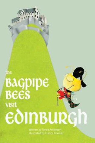 Cover of The Bagpipe Bees Visit Edinburgh