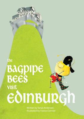 Book cover for The Bagpipe Bees Visit Edinburgh