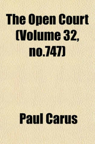 Cover of The Open Court (Volume 32, No.747)