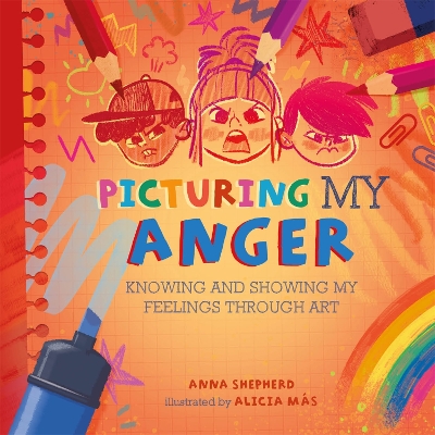 Book cover for All the Colours of Me: Picturing My Anger