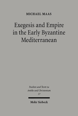 Book cover for Exegesis and Empire in the Early Byzantine Mediterranean