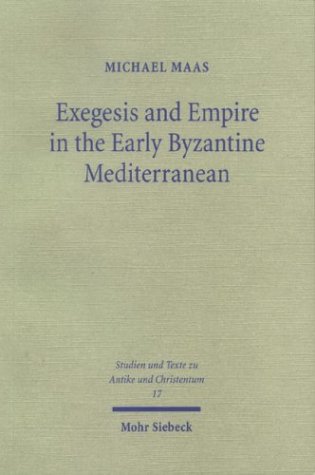 Book cover for Exegesis and Empire in the Early Byzantine Mediterranean