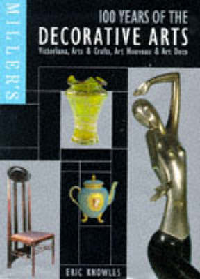 Book cover for Miller's 100 Years of the Decorative Arts