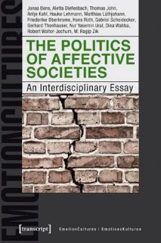 Cover of The Politics of Affective Societies – An Interdisciplinary Essay