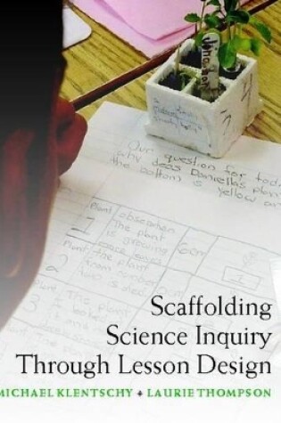 Cover of Scaffolding Science Inquiry Through Lesson Design