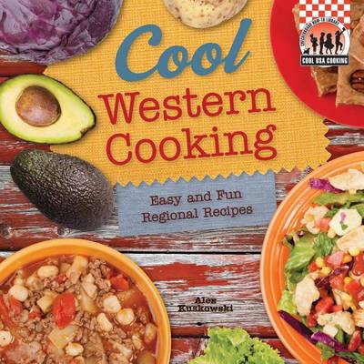 Cover of Cool Western Cooking:: Easy and Fun Regional Recipes