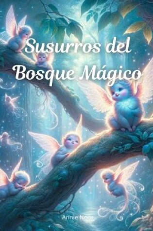 Cover of Susurros del Bosque Mágico