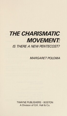 Book cover for The Charismatic Movement : is There a New Pentecost