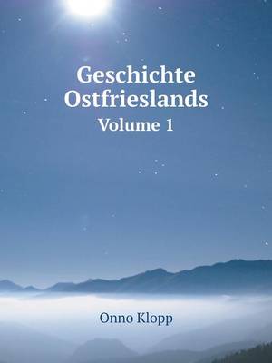 Book cover for Geschichte Ostfrieslands Volume 1