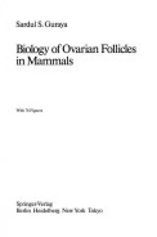 Cover of Biology of Ovarian Follic Mam