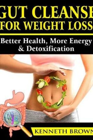 Cover of Gut Cleanse for Weight Loss