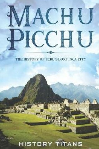 Cover of Machu Picchu