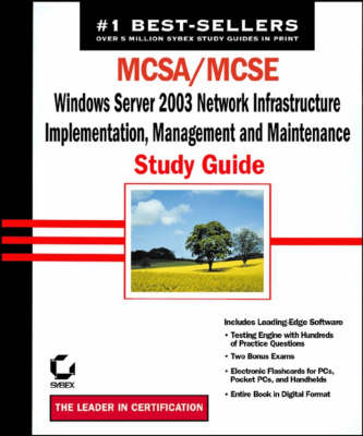 Book cover for MCSA/MCSE Windows Server 2003 Network Infrastructure, Implementation, Management and Maintenance Study Guide