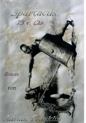 Book cover for Spartacus 73 v. Chr.