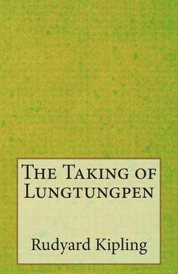 Book cover for The Taking of Lungtungpen