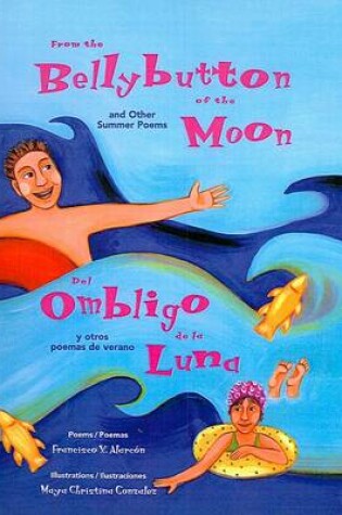 Cover of From the Bellybutton of the Moon / del Ombligo de la Luna