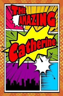 Book cover for The Amazing Catherine