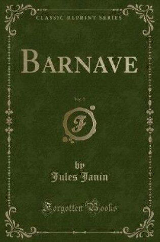 Cover of Barnave, Vol. 1 (Classic Reprint)