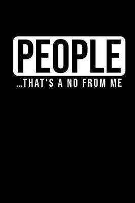 Book cover for People ... That's a No from Me