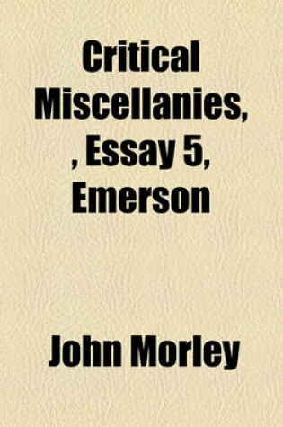 Cover of Critical Miscellanies, Essay 5, Emerson