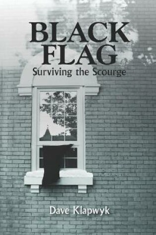 Cover of Black Flag - Surviving the Scourge