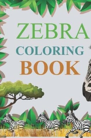 Cover of Zebra Coloring Book