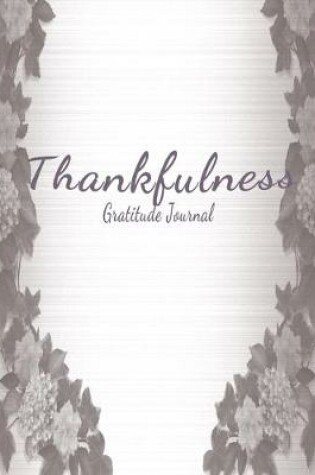 Cover of Thankfulness Gratitude Journal