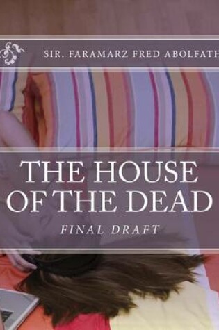 Cover of The House of the Dead Final Draft